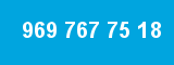 969 767 75 18
